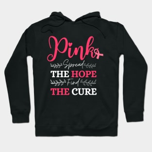 Pink Spread The Hope Find The Cure Breast Cancer Awareness Hoodie